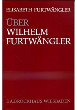 Uber Wilhelm Furtwangler