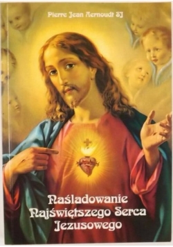 Naśladowanie Najświętszego Serca Jezusowego