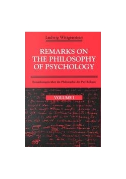 Remarks on the philosophy of psychology, tom 1