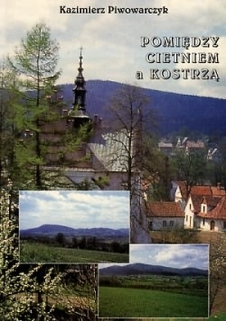 Pomiędzy Cietniem a Kostrzą