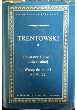 Podstawy filozofii uniwersalnej. Wstęp do nauki o naturze