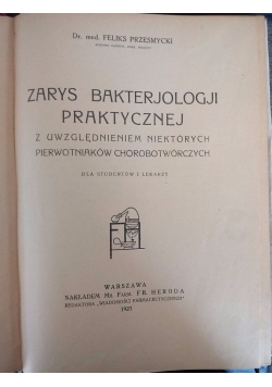 Zarys bakteriologii praktycznej, 1927 r.