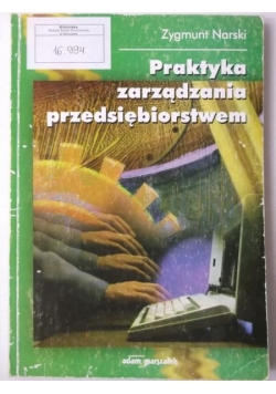 Praktyka zarządzania przedsiębiorstwem