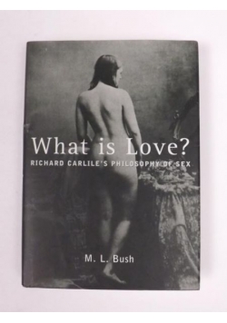 Bush M. L. - What is Love?