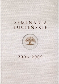 Seminaria Lucieńskie 2006-2009