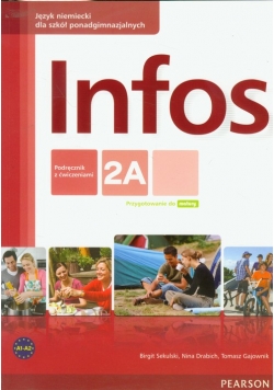 Infos 2A Podręcznik z ćwiczeniami z płytą CD Kurs podstawowy