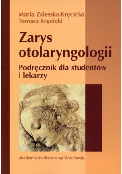 Zarys otolaryngologii.Podręcznik dla studentów i lekarzy
