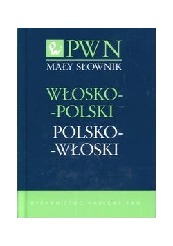Mały słownik włosko-polski polsko-włoski PWN