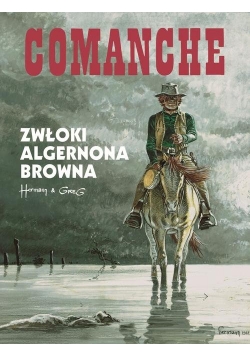 Comanche 10 Zwłoki Algernona Browna