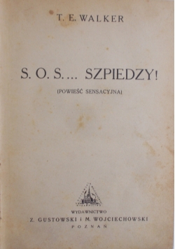 S.O.S...Szpiedzy!,1940 r.