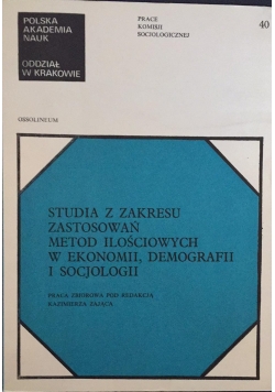 Studia z zakresu zastosowań metod ilościowych w ekonomii, demografii i socjologii