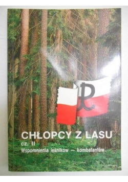 Chłopcy z lasu, cz. II