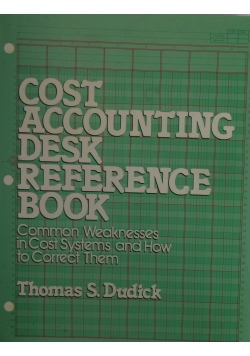Cost accounting desk reference book