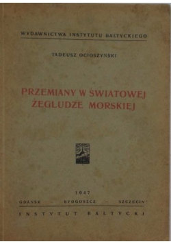 Przemiany w światowej żegludze morskiej,1947 r.