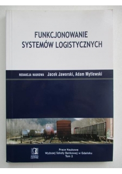 Funkcjonowanie systemów logistycznych, t.II