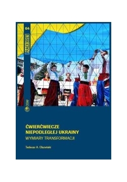 Ćwierćwiecze niepodległej Ukrainy