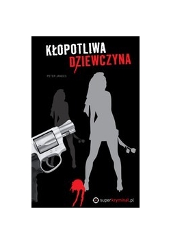 Kłopotliwa dziewczyna