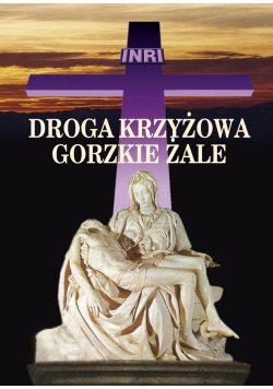 Droga krzyżowa i gorzkie żale