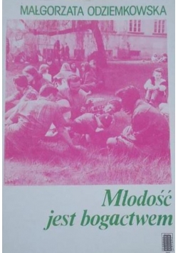 Młodość jest bogactwem