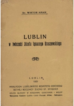 Lublin w twórczości Józefa Ignacego Kraszewskiego , 1925 r.