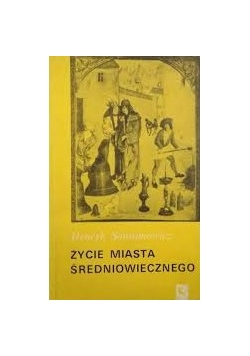 Życie miasta  średniowiecznego