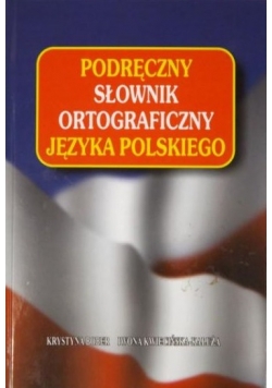 Podręczny słownik ortograficzny języka polskiego