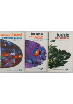 Ludzie jak ludzie / Kogga z czarnego słońca / Komisarz Hard i błękitni ludzie