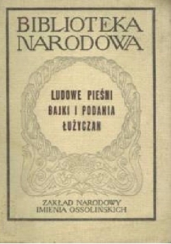 Ludowe pieśni bajki i podania łużyczan