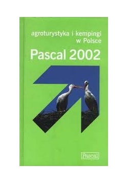 Agroturystyka i kempingi w Polsce Pascal 2002