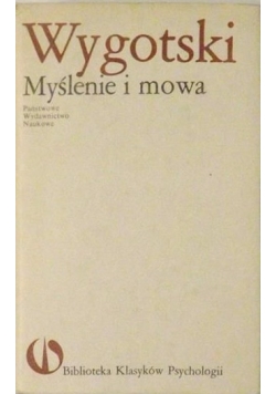Wygotski . Myślenie i mowa