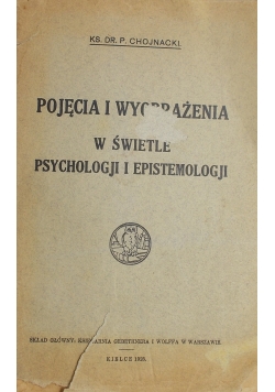 Pojęcia i wyobrażenia w świetle psychologji  i epistemologji