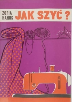 Jak szyć?