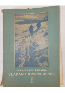 Śladami dwóch desek