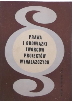 Prawa i obowiązki twórców projektów wynalazczych