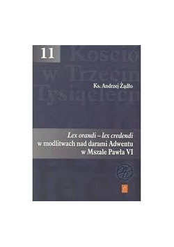 Lex orandi-lex credendi w modlitwach nad darami Adwentu w Mszale Pawła VI