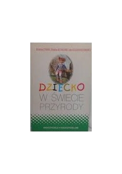 Dziecko w świecie przyrody