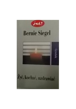 Żyć, kochać, uzdrawiać