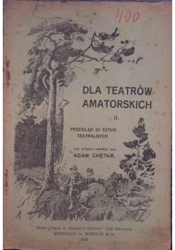Dla teatrów amatorskich II, 1918 r.