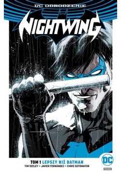 Nightwing Tom 1 Lepszy niż Batman