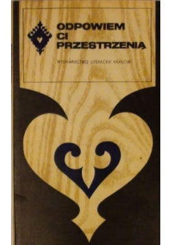 Odpowiem ci przestrzenią