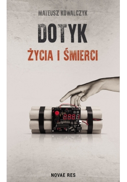 Dotyk życia i śmierci