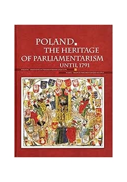 Poland The Heritage  of Parliamentarism Until 1791