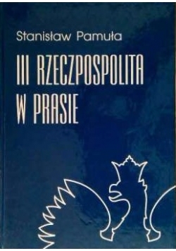 III rzeczpospolita w prasie