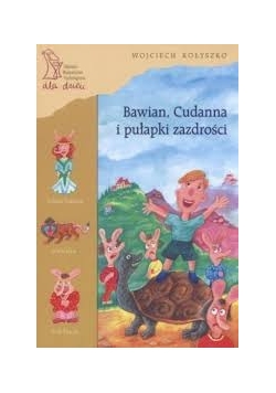 Bawian , Cudanna i połapki zazdrości
