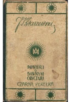 Powieści o dawnych obyczaju czarna perełka, 1939 r.