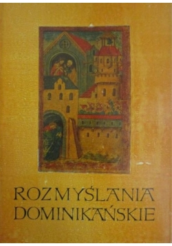 Rozmyślania dominikańskie, t. I