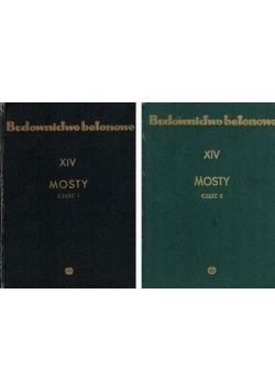 Budownictwo betonowe XIV Mosty Część 1 ,Część 2