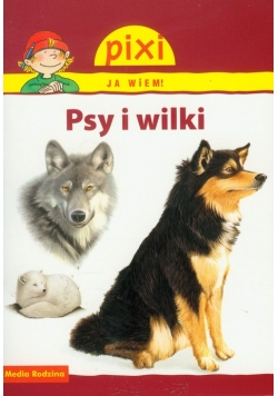 Pixi Ja wiem! Psy i wilki