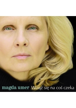 Wciąż się na coś czeka
