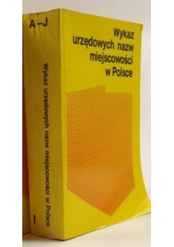 Wykaz urzędowych nazw miejscowości w Polsce, Tom I